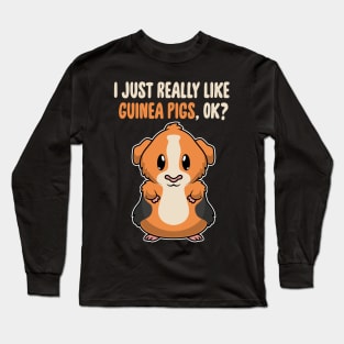 I Just Really Like Guinea Pigs OK ? Cute Toddlers Kids graphic Long Sleeve T-Shirt